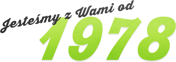 Jesteśmy z Wami od 1978
